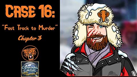 Save the World: Case 16: "Fast Track to Murder" - Chapter 3