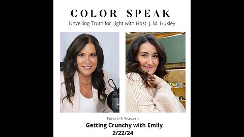 COLOR SPEAK, Season 4, Episode 7, Getting Cruncy with Emily