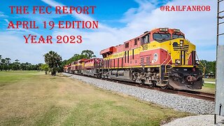 Florida East Coast Railway Report Apr. 8 to 10 2023 #railfanrob #fecreport #rrmrailvideos
