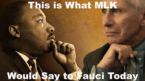 What MLK would say to Fauci today