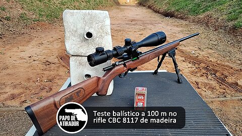 Teste balístico a 100 m no rifle CBC 8117 .17 HMR de madeira