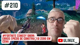 #Fortnite Comedy Show: Erros Épicos de Construção Zero em Cena