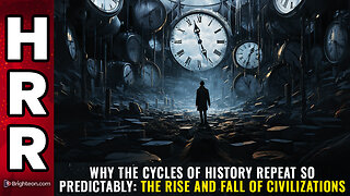 Why the CYCLES OF HISTORY repeat so predictably...