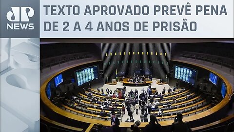 Câmara aprova PL que criminaliza discriminação de políticos