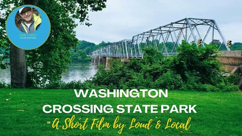 Exploring New Jersey: Washington Crossing State Park - A Short Film by Loud & Local