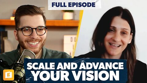 How to Scale and Advance a Bold Vision with Lauren Letta