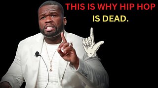 50 CENT ON ''HOW HIP HOP IS DEAD''