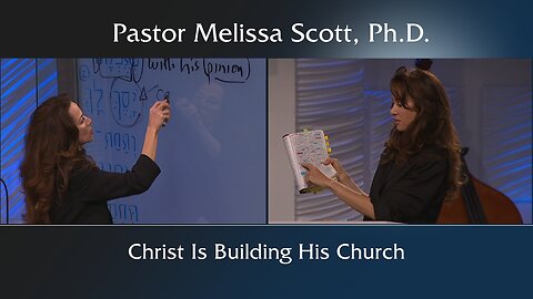 Matthew 16:18 - Christ Is Building His Church