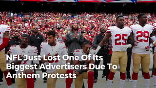 NFL Just Lost One Of Its Biggest Advertisers Due To Anthem Protests