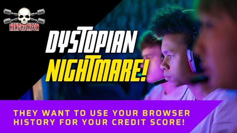 Dystopian Scheme To Use Your Internet History To Affect Your Credit Score