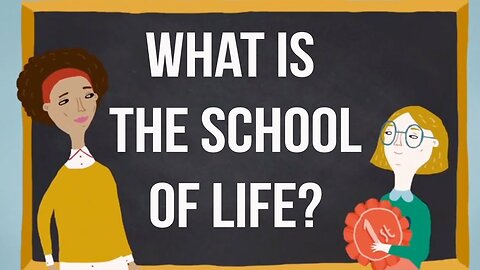 WHAT IS THE SCHOOL OF LIFE?