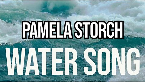 Pamela Storch - Water Song: 528 Hz Meditations for Healing & Transformation (Official Music Video)