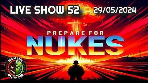 LIVE SHOW 52 - PREPARE FOR NUKES - FROM THE OTHER SIDE - MINSK BELARUS