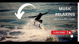 RELAXING MUSIC DIVERSAS MÚSICAS PARA RELAXAR