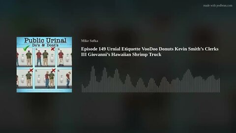 Episode 149 Urnial Etiquette VooDoo Donuts Kevin Smith’s Clerks III Giovanni’s Hawaiian Shrimp Truck