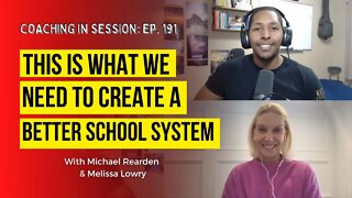 THIS is What We Need To Create A Better School System | In Session with Melissa Lowry