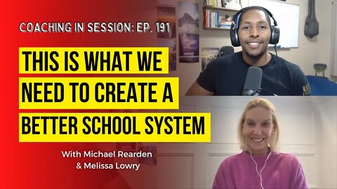 THIS is What We Need To Create A Better School System | In Session with Melissa Lowry