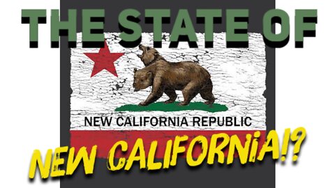 The State of NEW CALIFORNIA!?