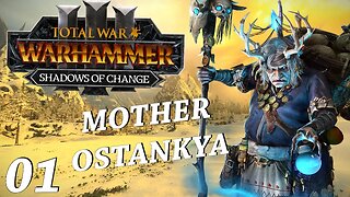 Total War: Warhammer 3 - Mother Ostankya Immortal Empire Campaign Part 1