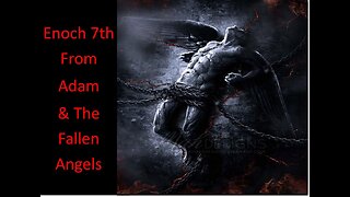 E14 Enoch & the Fallen Angels