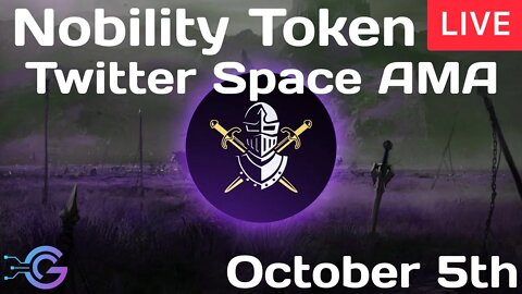 Nobility Token ($NBL) Twitter Space AMA Livestream - October 5th