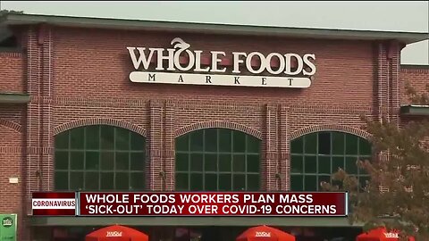 Whole Foods workers plan mass 'sick out' today over COVID-19 concerns