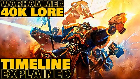 Warhammer 40,000 Timeline Explained In 9 Minutes | 40K Lore