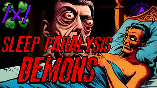 Sleep Paralysis Demons | 4chan /x/ Paranormal Greentext Stories Thread