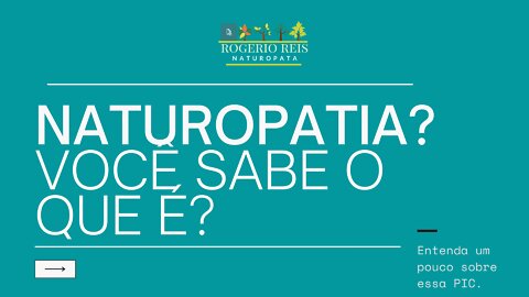 O que é a Naturopatia