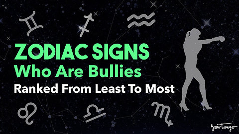 Zodiac Signs Who Are Bullies, Ranked From Least To Most