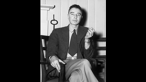 J.ROBERT OPPENHEIMER: “l am become death,the destroyer of worlds”