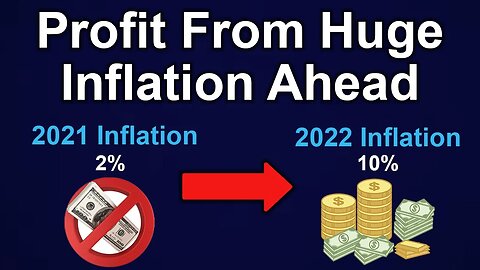 How To Profit From Huge Inflation Ahead (For Beginners)