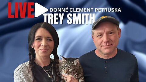 Live with Donné Clement Petruska and Trey Smith