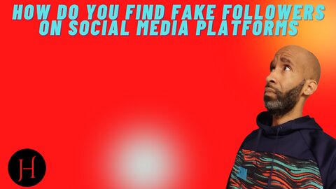 How do you find fake followers on social media platforms