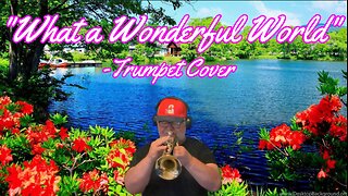 What a Wonderful World (Louis Armstrong) Trumpet cover