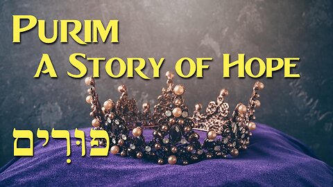 Purim - A Story of Hope