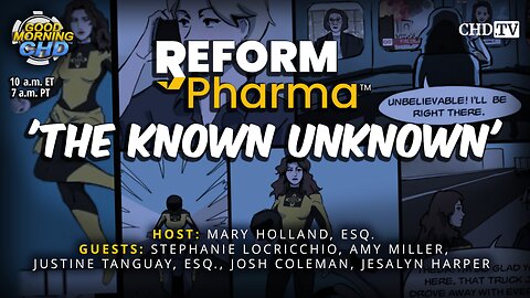 Reform Pharma 'The Known Unknown' + Inside CHD