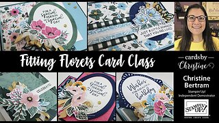 Fitting Florets Card Class with Cards by Christine