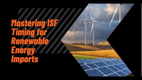 Navigating ISF Requirements for Environmental Goods