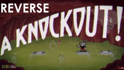 Cuphead (IN REVERSE) | Glumstone The Giant In Gnome Way Out