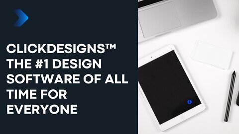 ClickDesigns™ The #1 Design Software Of All Time For EVERYONE