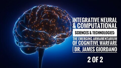 INTEGRATIVE NEURAL & COMPUTATIONAL SCIENCES & TECH: THE EMERGING ARMAMENTARIUM | 2 OF 2