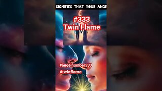 Twin Flame Angel Number 333 #shorts #diyaffiliatesouljourney