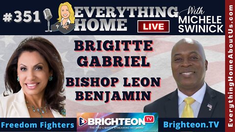 351: BRIGITTE GABRIEL & BISHOP LEON BENJAMIN - The OG Of The Freedom Movement & A Faith Fighter Who's Bringing God To The Swamp