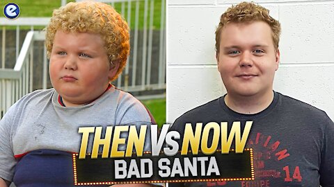 BAD SANTA 🎅🏻 (2003) CAST: THEN AND NOW ⭐️ (18 YEARS LATER)