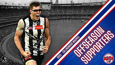 Donnies Disposal: Offseason Supporters - Collingwood Magpies