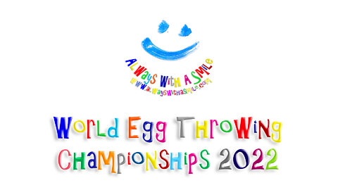 Always With A Smile - World Egg Throwing Championships 2022