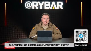 ►🚨▶◾️ Rybar Live: Suspension of Armenia's membership in the CSTO