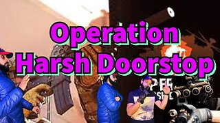 Operation Harsh Doorstop