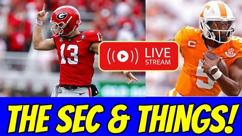 The SEC & Things. DOWN THE STRETCH THEY COME!